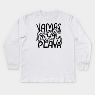 Vamos A La Playa, Let's go to the beach Kids Long Sleeve T-Shirt